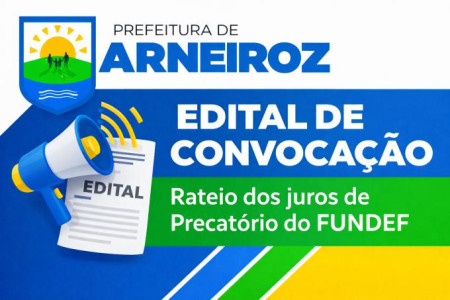 Edital de Convocação Rateio de Juros de Precatório do FUDEF