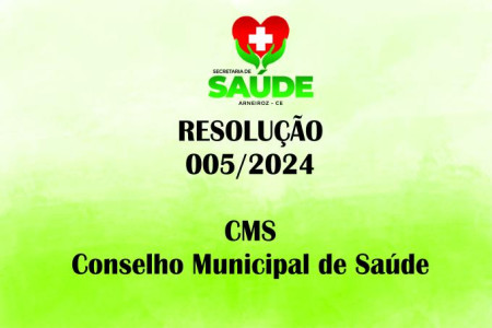 RESOLUÇÃO 005/2024 CMS