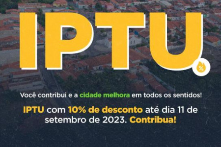IPTU 2023, Você contribui e a cidade melhora em todos os sentidos!