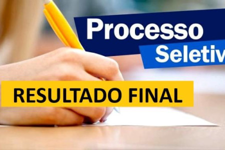 RESULTADO FINAL SELEÇÃO  EDITAL N° 002/2023 