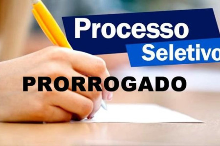 PRORROGADO  - PROCESSO SELETIVO EDITAL N°  002/2023