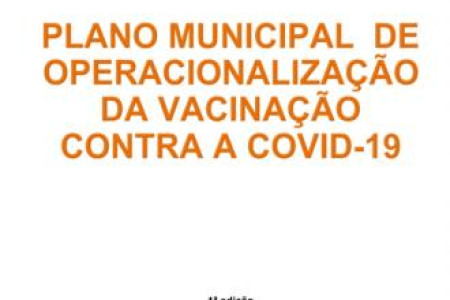 Plano Municipal de Operacionalização da Vacinação contra o COVID-19. 