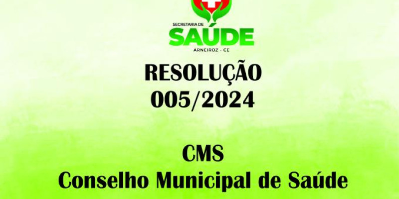 RESOLUÇÃO 005/2024 CMS