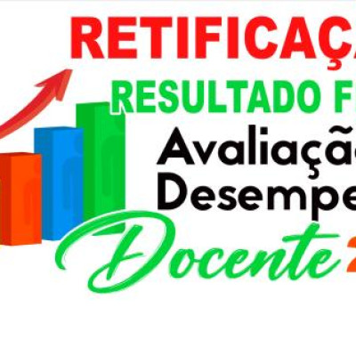 RETIFICAÇÃO DO RESULTADO FINAL DA AVALIAÇÃO DOCENTE 2025
